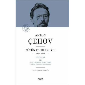 Anton Çehov Bütün Eserleri 13 (Ciltli) Anton Pavloviç Çehov