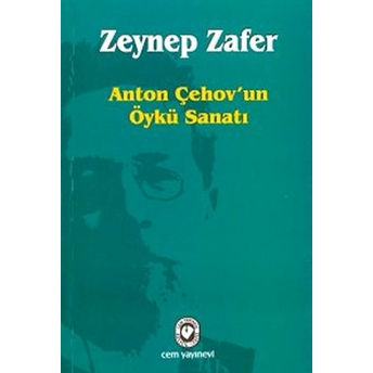 Anton Çehov’un Öykü Sanatı Zeynep Zafer