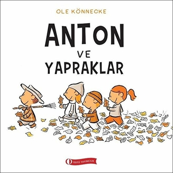 Anton Ve Yapraklar Ole Könnecke