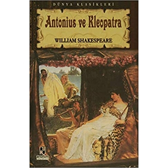 Antonius Ve Kleopatra / Tiyatro Serisi William Shakespeare