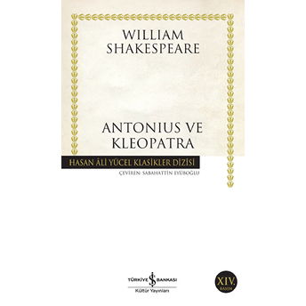 Antonius Ve Klopatra - Hasan Ali Yücel Klasikleri William Shakespeare