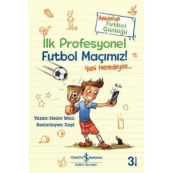 Anton'un Futbol Günlüğü - Ilk Profesyonel Futbol Maçımız! Heiko Wolz