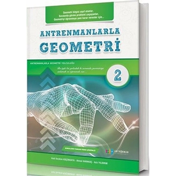 Antrenmanlarla Geometri 2 (Yeni) Halil Ibrahim Küçükkaya -