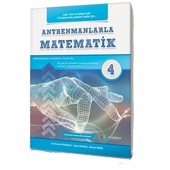 Antrenmanlarla Matematik 4 (Yeni) Halil Ibrahim Küçükkaya, Ahmet Karakoç, Mehmet Girgiç