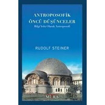 Antroposofik Öncü Düşünceler Rudolf Steiner