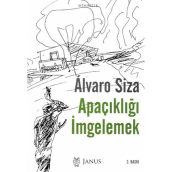 Apaçıklığı Imgelemek Alvora Siza