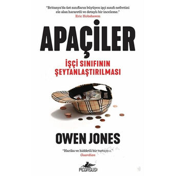 Apaçiler :Işçi Sınıfının Şeytanlaştırılması Owen Jones