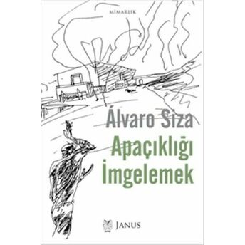 Apakçıklığı Imgelemek Alvaro Siza