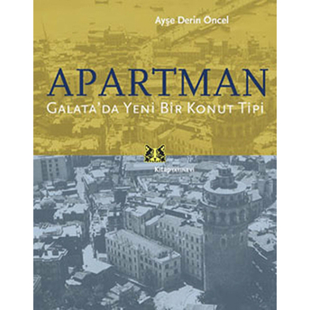 Apartman Galata'da Yeni Bir Konut Tipi Ayşe Derin Öncel