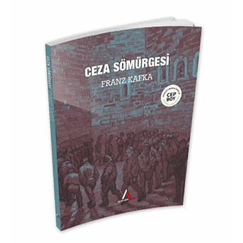 Aperatif Kitap Yayınları Ceza Sömürgesi - Franz Kafka - Cep Boy Aperatif Tadımlık Kitaplar