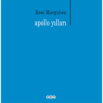 Apollo Yılları Roni Margulies