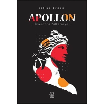 Apollon & Iskender-I Zülkarneyn Billur Ergün