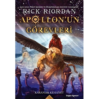 Apollon’un Görevleri Ikinci Kitap - Karanlık Kehanet Rick Riordan