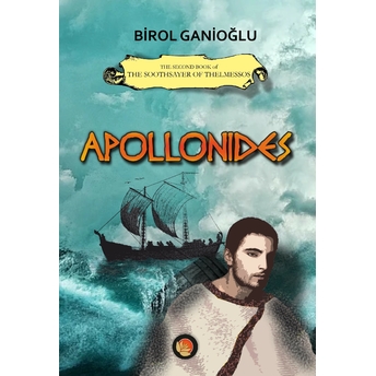 Apollonides The Second Book Of The Soothsayer Of Thelmessos Birol Ganioğlu