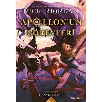 Apollon'un Görevleri 4 - Tiran'ın Mezarı Rick Riordan