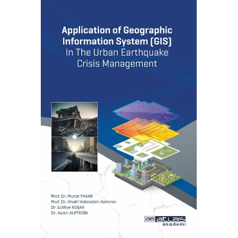 Application Of Geographic Information System (Gıs) Murat Yakar