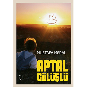 Aptal Gülüşlü-Mustafa Meral