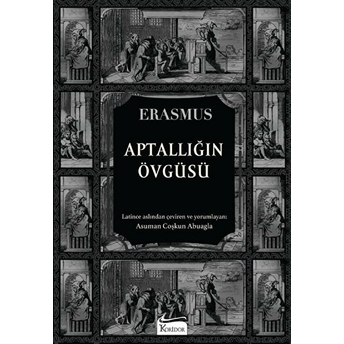 Aptallığın Övgüsü (Bez Ciltli) Desiderius Erasmus