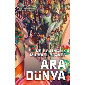 Ara Dünya Neil Gaiman, Michael Reaves