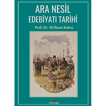 Ara Nesil Edebiyatı Tarihi