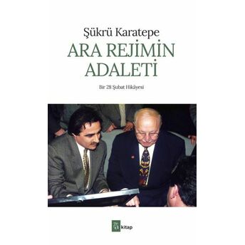 Ara Rejimin Adaleti Şükrü Karatepe