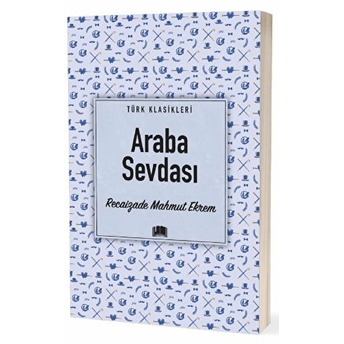 Araba Sevdası Recaizade Mahmut