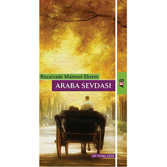 Araba Sevdası Recaizade Mahmut Ekrem