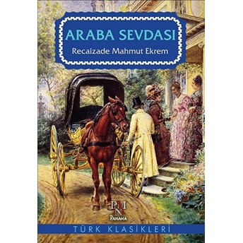 Araba Sevdası - Recaizade Mahmut Ekrem