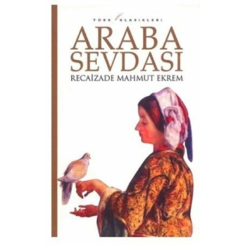 Araba Sevdası Recaizade Mahmut Ekrem