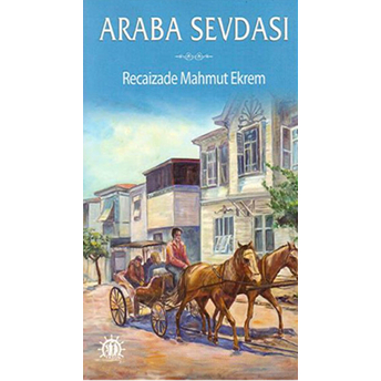 Araba Sevdası Recaizade Mahmut Ekrem