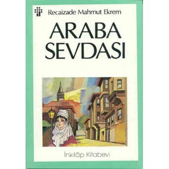 Araba Sevdası Recaizade Mahmut Ekrem