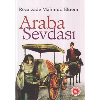 Araba Sevdası Recaizade Mahmut Ekrem