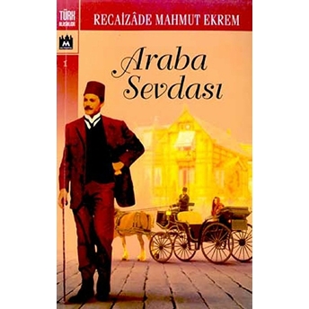 Araba Sevdası Recaizade Mahmut Ekrem