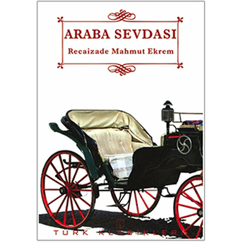 Araba Sevdası Recaizade Mahmut Ekrem