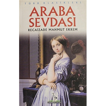 Araba Sevdası Recaizade Mahmut Ekrem