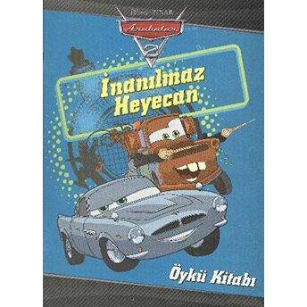 Arabalar - Inanılmaz Heyecan Öykü Kitabı Kolektif