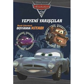 Arabalar - Yepyeni Yarışçılar Büyük Çıkartmalı Boyama Kitabı Kolektif