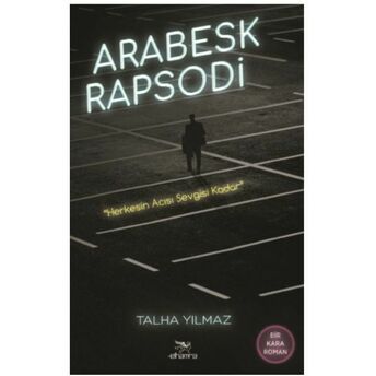 Arabesk Rapsodi Talha Yılmaz