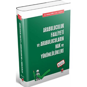 Arabuluculuk Faaliyeti Ve Arabulucuların Hak Ve Yükümlülükleri Orhan Dür