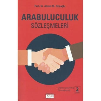 Arabuluculuk Sözleşmeleri Ahmet M. Kılıçoğlu