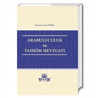 Arabuluculuk Ve Tahkim Mevzuatı Mustafa Serdar Özbek