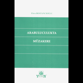 Arabuluculukta Müzakere Ebru Bostancıoğlu