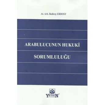 Arabulucunun Hukuki Sorumluluğu Bediray Erdost