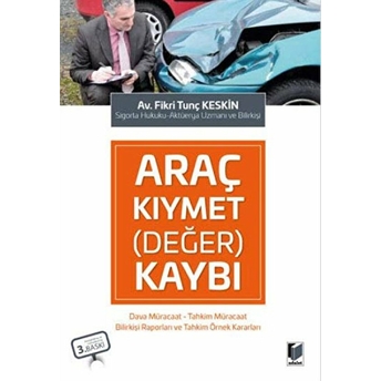 Araç Kıymet (Değer) Kaybı Fikri Tunç Keskin