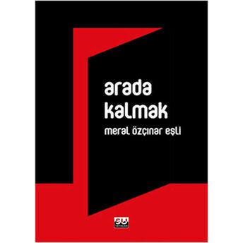 Arada Kalmak Meral Özçınar Eşli