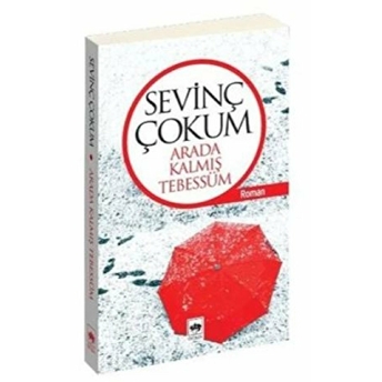 Arada Kalmış Tebessüm Sevinç Çokum