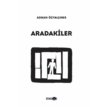 Aradakiler Adnan Özyalçıner