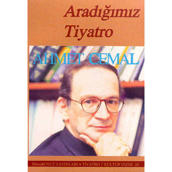 Aradığımız Tiyatro Ahmet Cemal