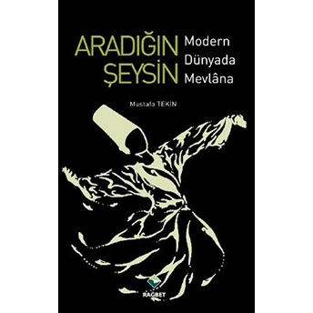 Aradığın Şeysin Mustafa Tekin