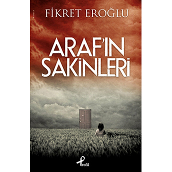 Araf’ın Sakinleri Fikret Eroğlu